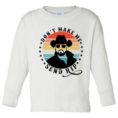 Retro Don't Make Me Send RIP Toddler Long Sleeve Shirt