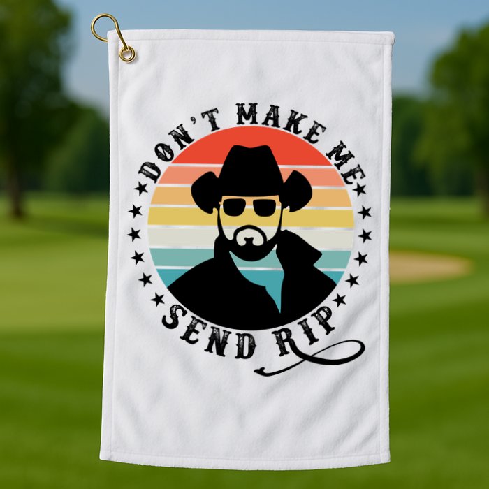 Retro Don't Make Me Send RIP Golf Towel