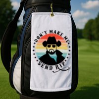 Retro Don't Make Me Send RIP Golf Towel