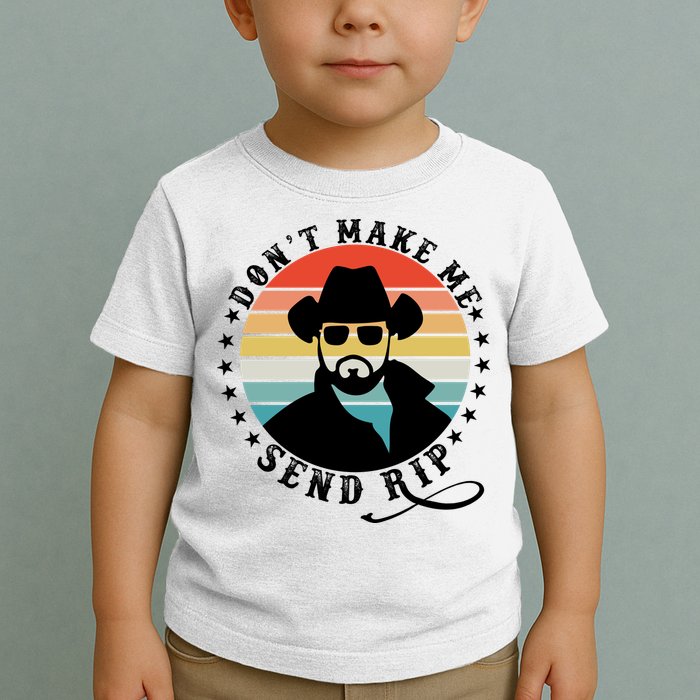 Retro Don't Make Me Send RIP Toddler T-Shirt