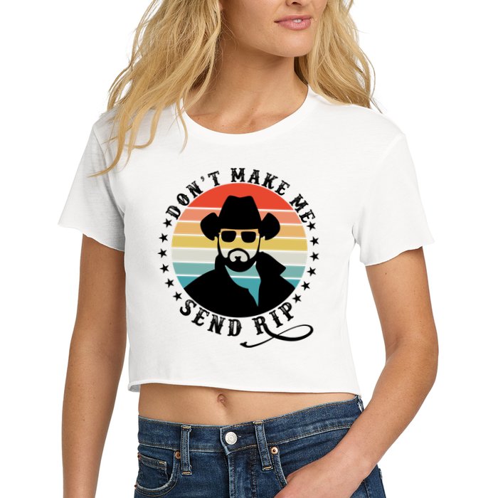Retro Don't Make Me Send RIP Crop Top