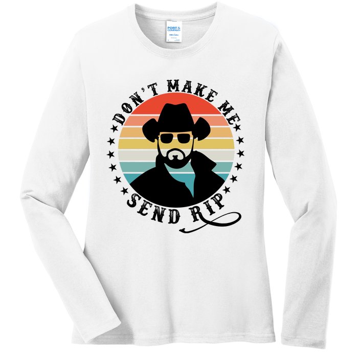 Retro Don't Make Me Send RIP Ladies Long Sleeve Shirt