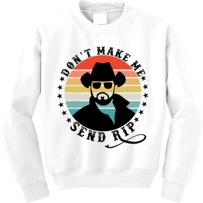 Retro Don't Make Me Send RIP Kids Sweatshirt