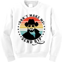 Retro Don't Make Me Send RIP Kids Sweatshirt