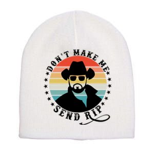 Retro Don't Make Me Send RIP Short Acrylic Beanie