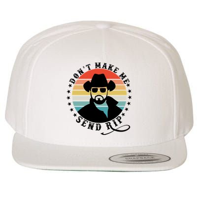 Retro Don't Make Me Send RIP Wool Snapback Cap