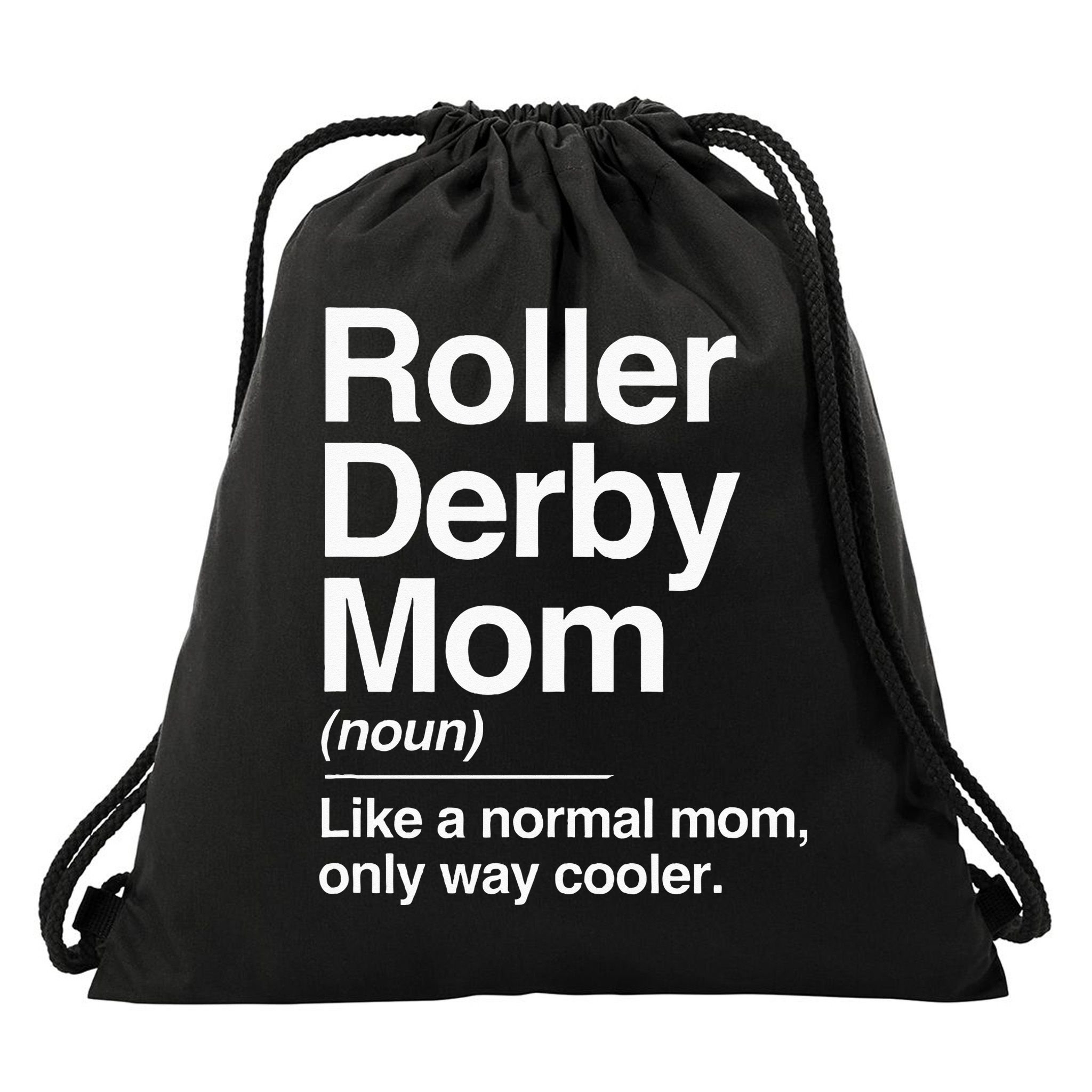 Roller Derby Mom Definition Normal Only Cooler Sports Gift Drawstring Bag