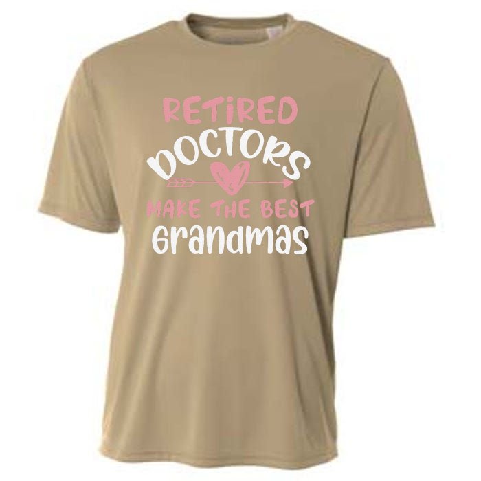 Retired Doctors Make The Best Grandmas Cute MotherS Day Cooling Performance Crew T-Shirt