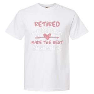 Retired Doctors Make The Best Grandmas Cute MotherS Day Garment-Dyed Heavyweight T-Shirt