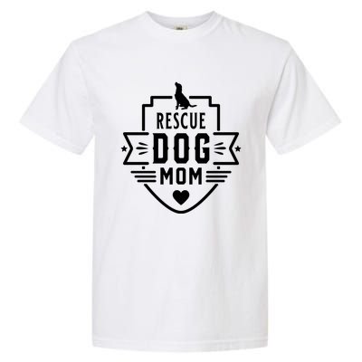 Rescue Dog Mom Cool Dog Lover Mothers Day Gift Garment-Dyed Heavyweight T-Shirt