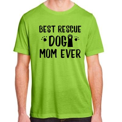 Rescue Dog Mom Sweatshirt For Mommies Of Shelter Pups Adult ChromaSoft Performance T-Shirt