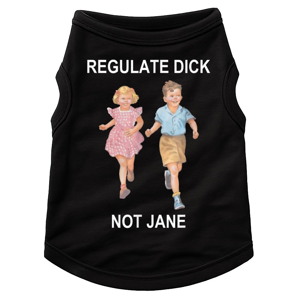 Regulate Dick Not Jane Vintage Funny Gift Doggie Tank