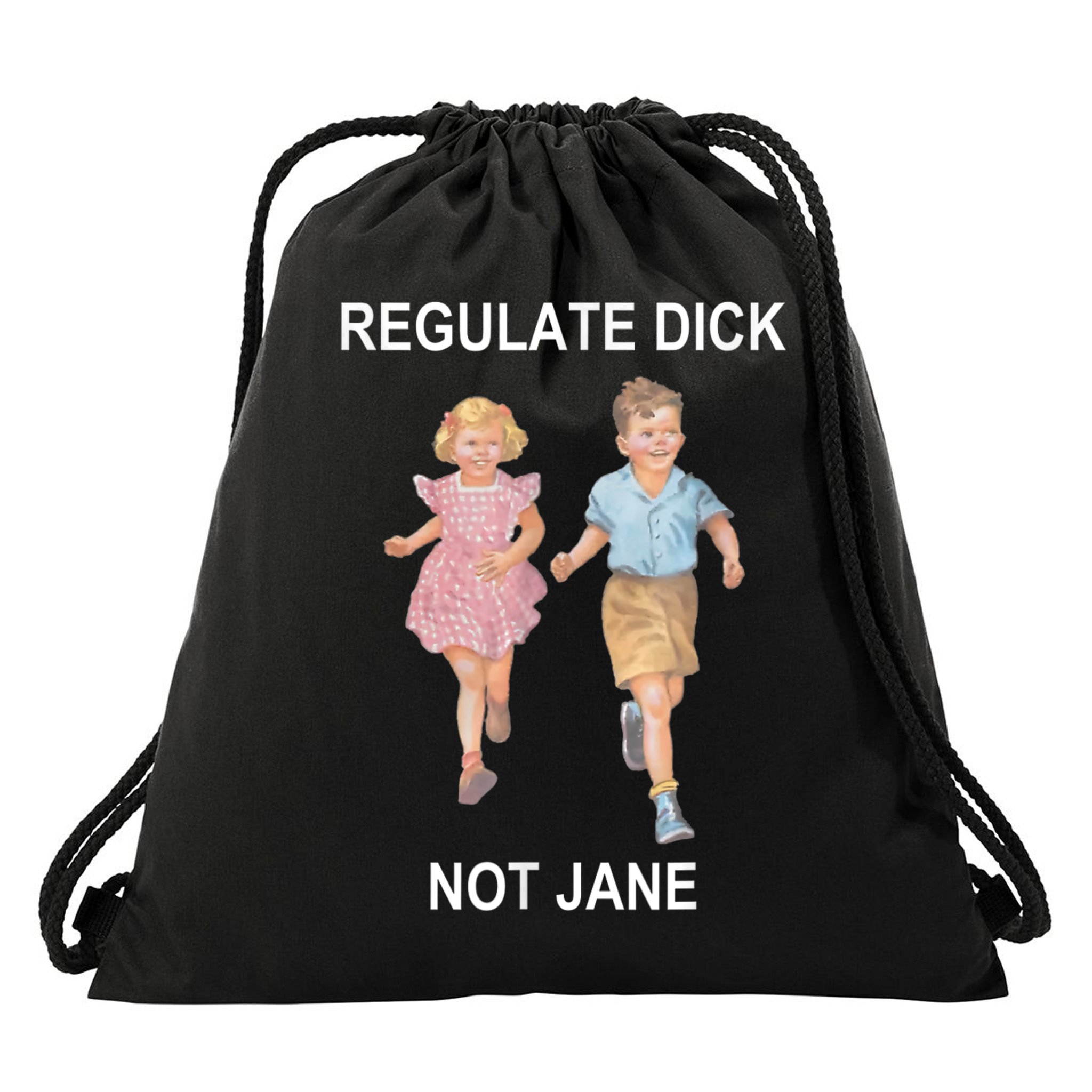 Regulate Dick Not Jane Vintage Funny Gift Drawstring Bag
