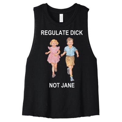 Regulate Dick Not Jane Vintage Funny Gift Women's Racerback Cropped Tank