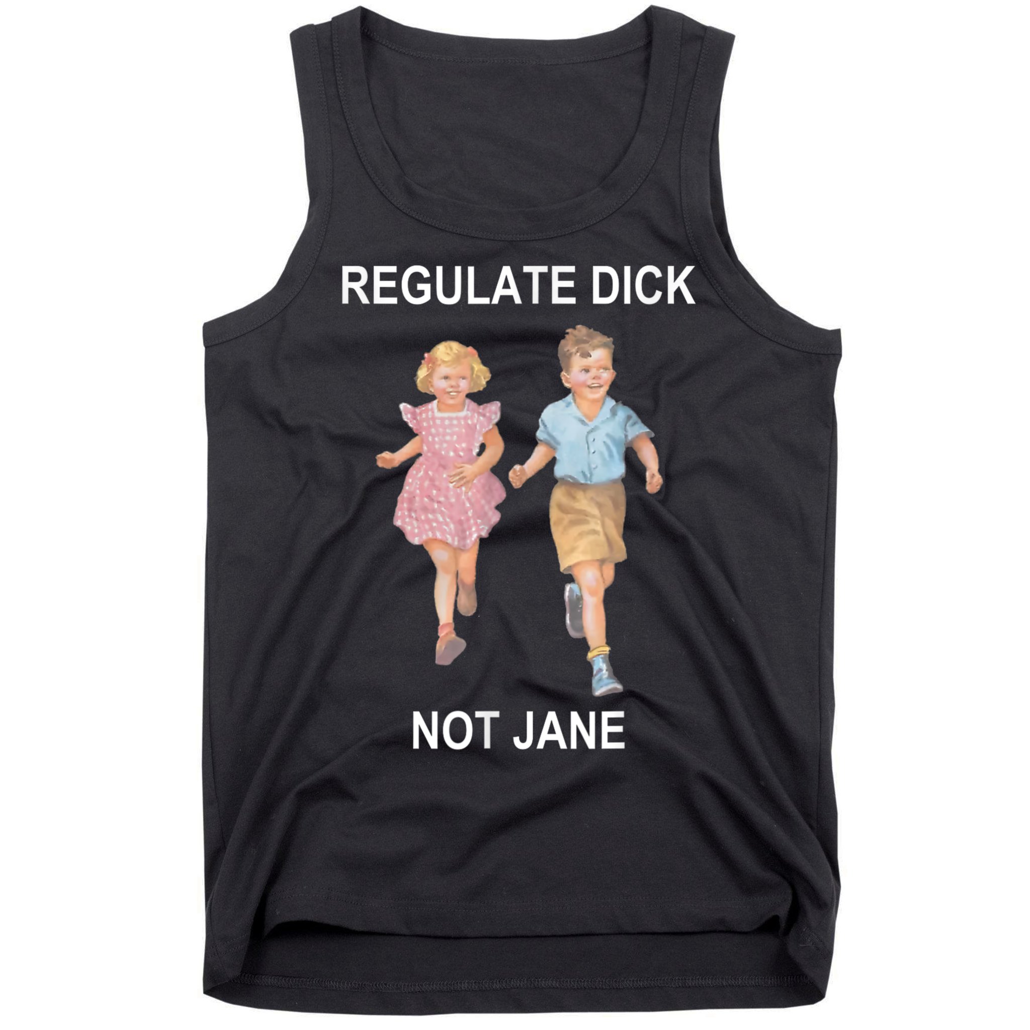 Regulate Dick Not Jane Vintage Funny Gift Tank Top