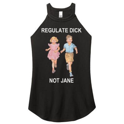 Regulate Dick Not Jane Vintage Funny Gift Women's Perfect Tri Rocker Tank