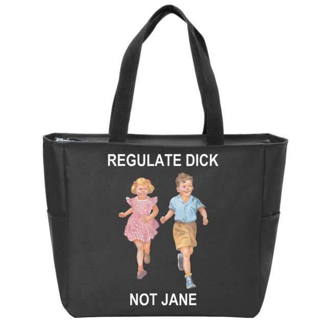 Regulate Dick Not Jane Vintage Funny Gift Zip Tote Bag