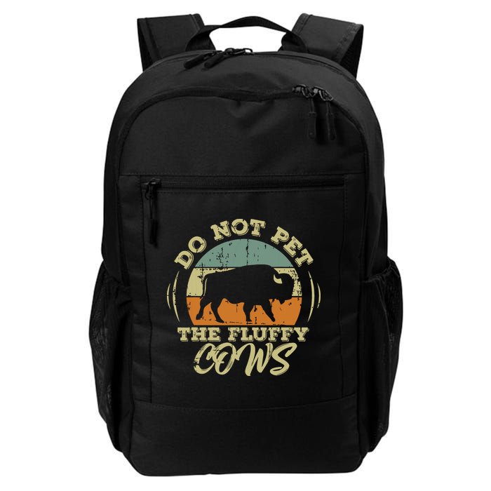 Retro Do Not Pet The Fluffy Cows Vintage Bison Buffalo Backpack