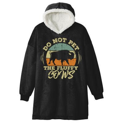 Retro Do Not Pet The Fluffy Cows Vintage Bison Buffalo Hooded Wearable Blanket