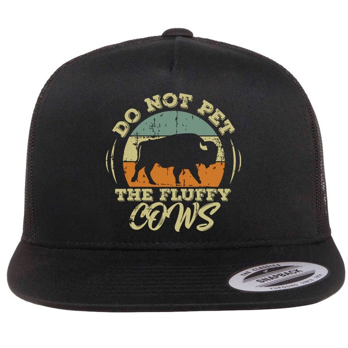 Retro Do Not Pet The Fluffy Cows Vintage Bison Buffalo Flatbill Hat