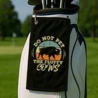 Retro Do Not Pet The Fluffy Cows Vintage Bison Buffalo Golf Towel
