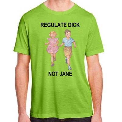 Regulate Dick Not Jane Adult ChromaSoft Performance T-Shirt