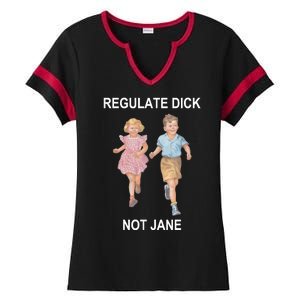 Regulate Dick Not Jane Ladies Halftime Notch Neck Tee