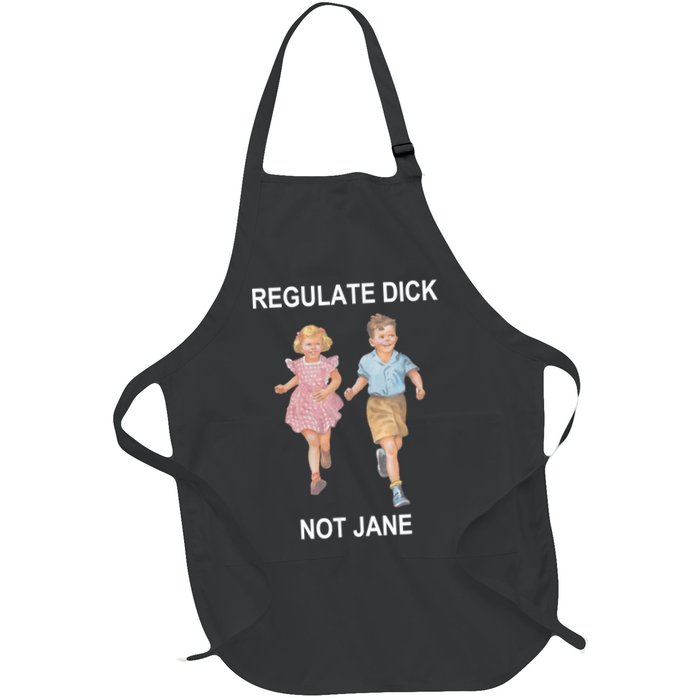 Regulate Dick Not Jane Apron
