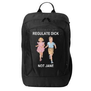 Regulate Dick Not Jane City Backpack