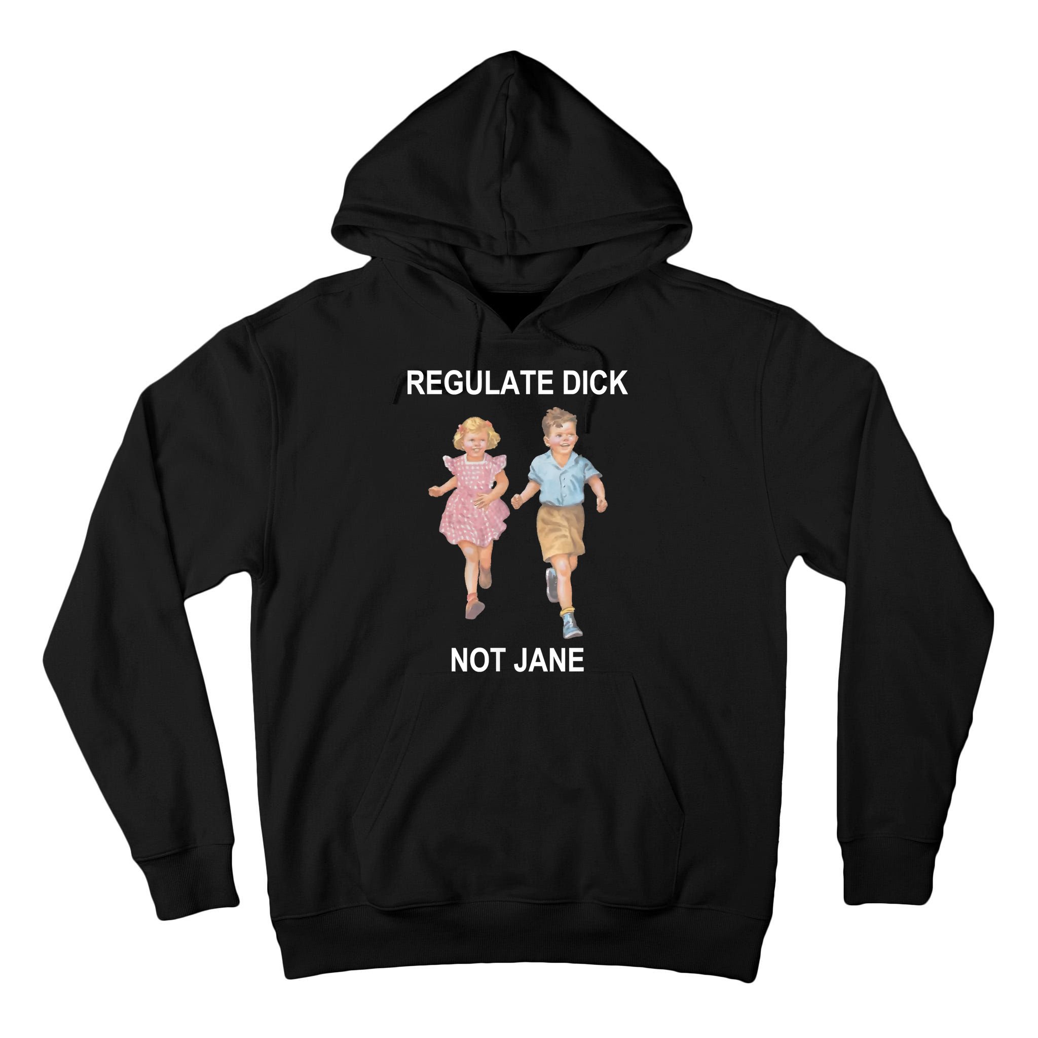Regulate Dick Not Jane Tall Hoodie