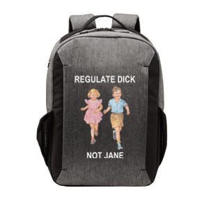 Regulate Dick Not Jane Vector Backpack