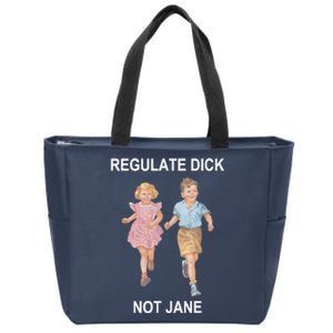 Regulate Dick Not Jane Zip Tote Bag