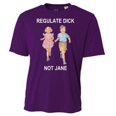 Regulate Dick Not Jane Cooling Performance Crew T-Shirt