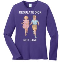 Regulate Dick Not Jane Ladies Long Sleeve Shirt