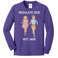 Regulate Dick Not Jane Kids Long Sleeve Shirt