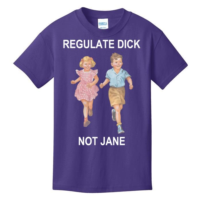 Regulate Dick Not Jane Kids T-Shirt