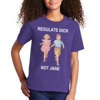 Regulate Dick Not Jane Kids T-Shirt