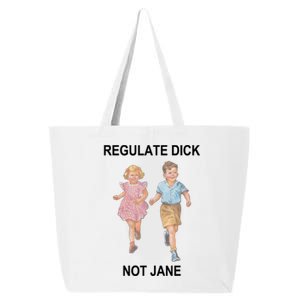 Regulate Dick Not Jane 25L Jumbo Tote