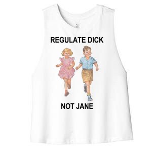 Regulate Dick Not Jane Women's Racerback Cropped Tank