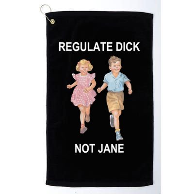 Regulate Dick Not Jane Golf Towel