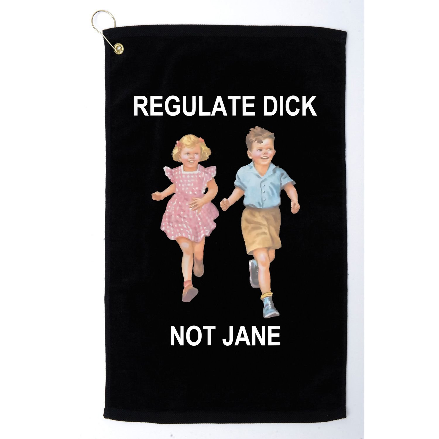 Regulate Dick Not Jane Golf Towel