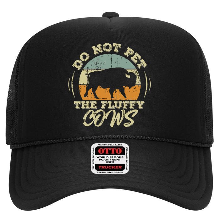 Retro Do Not Pet The Fluffy Cows Vintage Bison Buffalo High Crown Mesh Back Trucker Hat