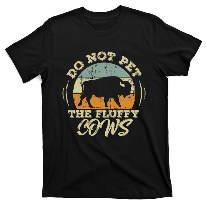 Retro Do Not Pet The Fluffy Cows Vintage Bison Buffalo T-Shirt