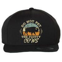 Retro Do Not Pet The Fluffy Cows Vintage Bison Buffalo Wool Snapback Cap