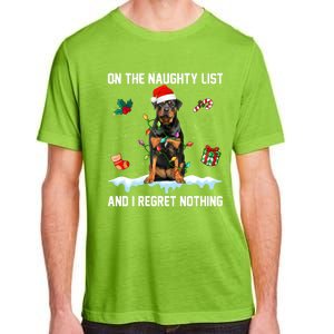 Rottweiler Dog Naughty List And I Regret Nothing Xmas Great Gift Adult ChromaSoft Performance T-Shirt