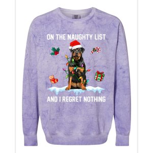 Rottweiler Dog Naughty List And I Regret Nothing Xmas Great Gift Colorblast Crewneck Sweatshirt