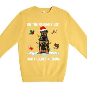 Rottweiler Dog Naughty List And I Regret Nothing Xmas Great Gift Premium Crewneck Sweatshirt