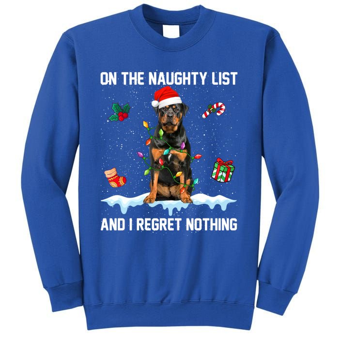 Rottweiler Dog Naughty List And I Regret Nothing Xmas Great Gift Sweatshirt