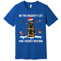 Rottweiler Dog Naughty List And I Regret Nothing Xmas Great Gift Premium T-Shirt