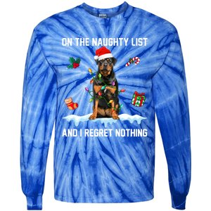 Rottweiler Dog Naughty List And I Regret Nothing Xmas Great Gift Tie-Dye Long Sleeve Shirt